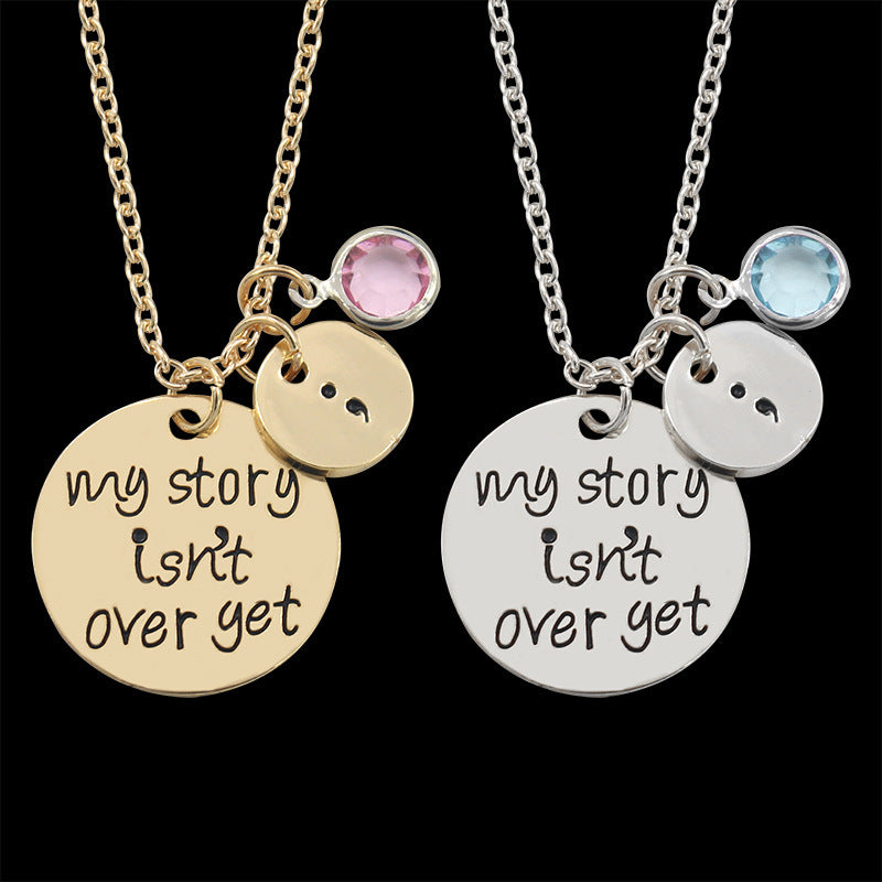 "My Story Isn't Over Yet" -  Crystal Charm Necklace