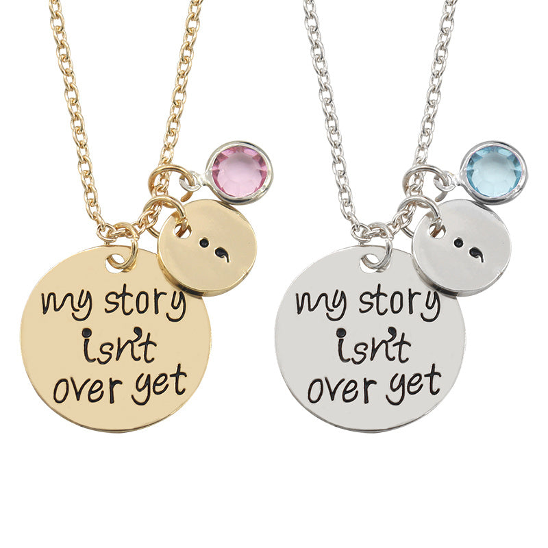"My Story Isn't Over Yet" -  Crystal Charm Necklace